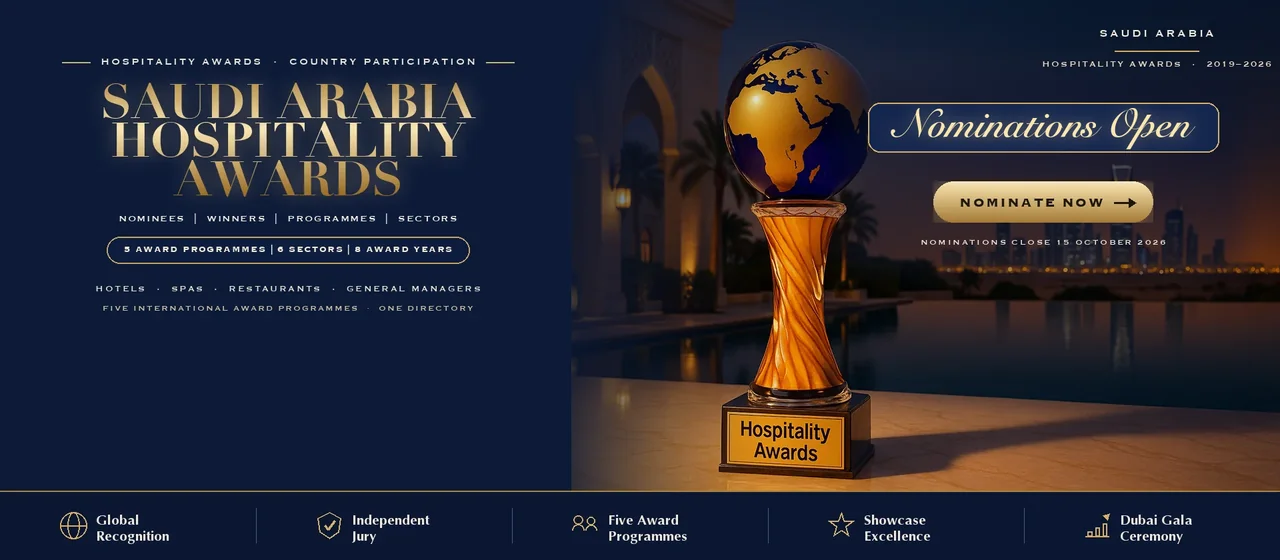 Hospitality Awards — Saudi Arabia: nominate now across five international award programmes
